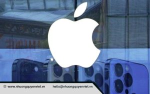 Tạo sao Apple lại ưu ái Việt Nam?
